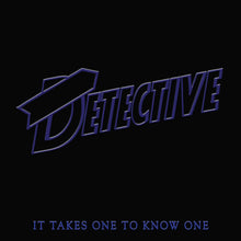 Load image into Gallery viewer, Detective - It Takes One to Know One [Ltd Ed Purple Vinyl/ Fold-Out Insert]
