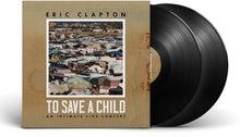 Load image into Gallery viewer, Eric Clapton - To Save a Child: An Intimate Live Concert [2LP]
