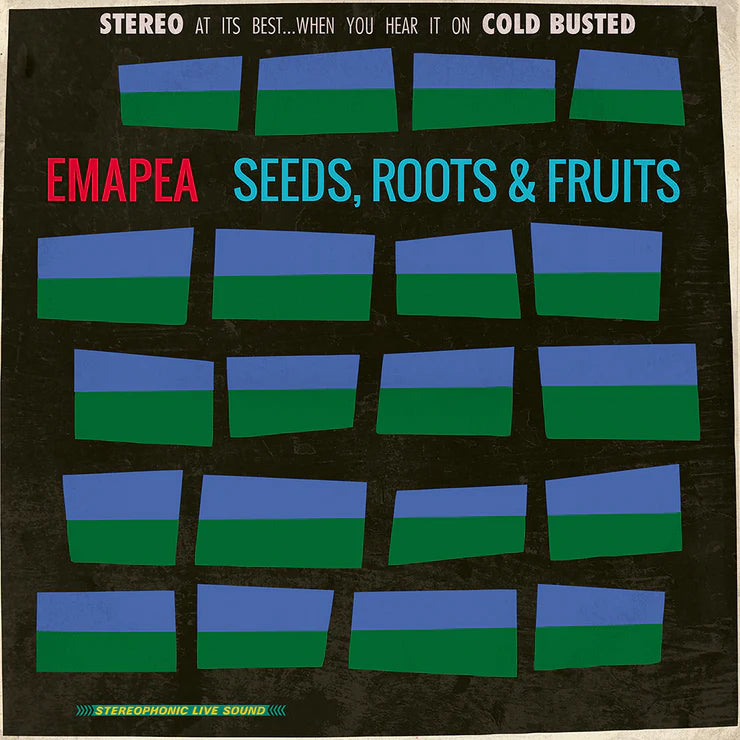 Emapea - Seeds, Roots &  Fruits (Reissue) [180G]