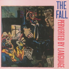 Load image into Gallery viewer, Fall, The - Perverted By Language [180G/ Ltd Ed Pink Coloured Vinyl/ Numbered]

