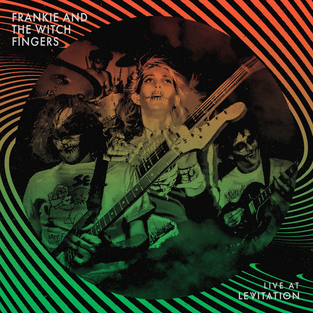 Frankie and the Witch Fingers - Live at LEVITATION [Ltd Ed 