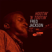 Load image into Gallery viewer, Fred Jackson - Hootin' 'n Tootin' [180G/ Remastered] (Blue Note Tone Poet Series)
