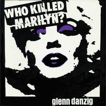 Load image into Gallery viewer, Glenn Danzig (Misfits) - Who Killed Marilyn? [12"/ Ltd Ed Haze Vinyl/ Gatefold]

