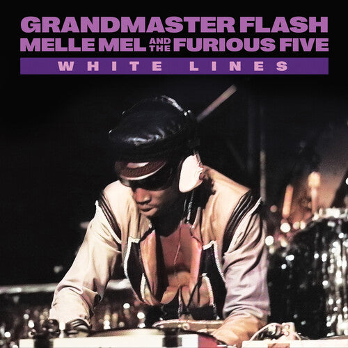 Grandmaster Flash, Melle Mel, and the Furious Five - White Lines b/w The Message [7