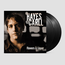 Load image into Gallery viewer, Hayes Carll - Flowers and Liquor [2LP/ Gatefold Jacket]
