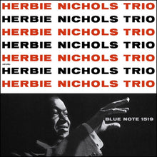Load image into Gallery viewer, Herbie Nichols Trio - Herbie Nichols Trio [180G/ Remastered] (Blue Note Tone Poet Series)
