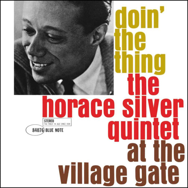 Horace Silver Quintet - Doin' the Thing: At the Village Gate [180G/ Remastered] (Blue Note 80 Series)