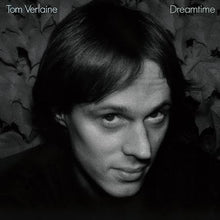 Load image into Gallery viewer, Tom Verlaine (Television) - Dreamtime [140G/ Ltd Ed Crystal Clear Vinyl] (Rocktober 2026)
