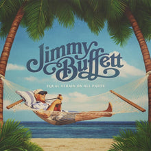 Load image into Gallery viewer, Jimmy Buffett - Equal Strain On All Parts [2LP/ Ltd Ed Paradise Blue Vinyl/ Indie Exclusive/ Double 12x24 Poster]
