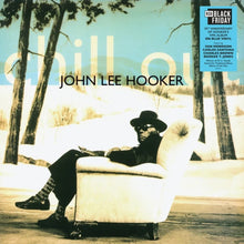 Load image into Gallery viewer, John Lee Hooker - Chill Out: 30th Anniversary Edition [Ltd Ed Blue Vinyl] (RSDBF 2025)
