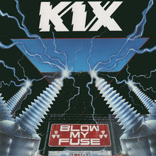 Load image into Gallery viewer, Kix - Blow My Fuse: 35th Anniversary Edition [Ltd Ed  Translucent Gold or Aqua Blue Colored Vinyl]
