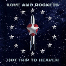 Load image into Gallery viewer, Love and Rockets - Hot Trip to Heaven: Expanded Edition [2LP/ Bonus Tracks]
