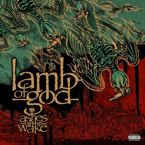 Lamb of God - Ashes of the Wake: 20th Anniversary Deluxe Edition  [2LP/ Bonus Tracks]