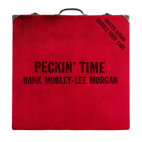 Hank Mobley and Lee Morgan - Peckin' Time [180G]