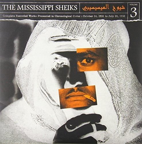 Mississippi Sheiks, The - Complete Recorded Works Presented in Chronological Order: October 24, 1931 to July 20, 1932, Vol. 3 [180G]