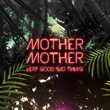 Load image into Gallery viewer, Mother Mother - Very Good Bad Thing: 10th Anniversary Edition [Ltd Ed Translucent Pink Vinyl
