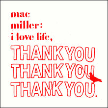 Load image into Gallery viewer, Mac Miller - I Love Life, Thank You [Ltd Ed Clear Vinyl/ Clear Plastic Sleeve]
