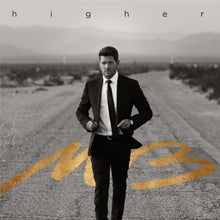 Load image into Gallery viewer, Michael Buble - Higher
