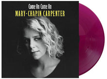 Load image into Gallery viewer, Mary Chapin Carpenter - Come On Come On [Ltd Ed Grape Vinyl]
