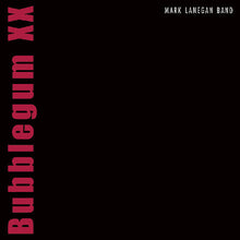 Load image into Gallery viewer, Mark Lanegan - Bubblegum XX: 20th Anniversary Expanded Edition [2LP/ Remastered]
