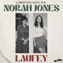 Load image into Gallery viewer, Norah Jones &amp; Laufey - Christmas with You [7&quot; Single/ Picture Sleeve]
