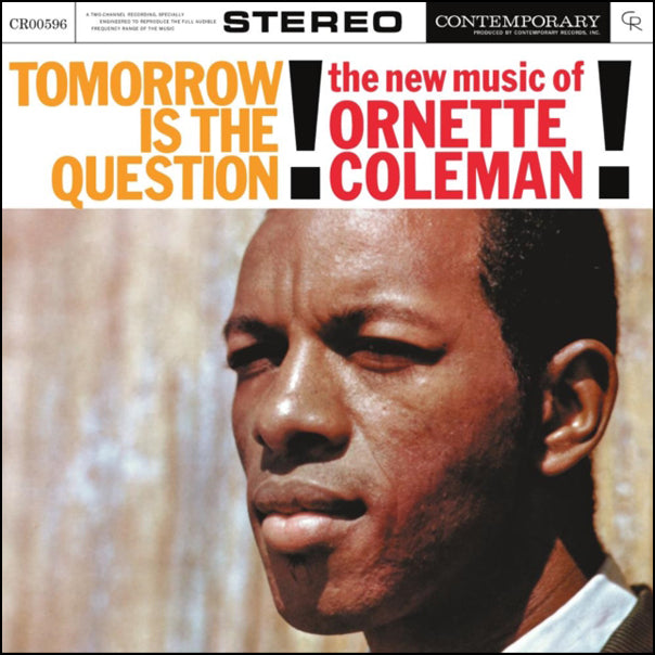 Ornette Coleman - Tomorrow is the Question! The New Music of Ornette Coleman [180G/ Remastered] (Contemporary Records Acoustic Sounds Series)