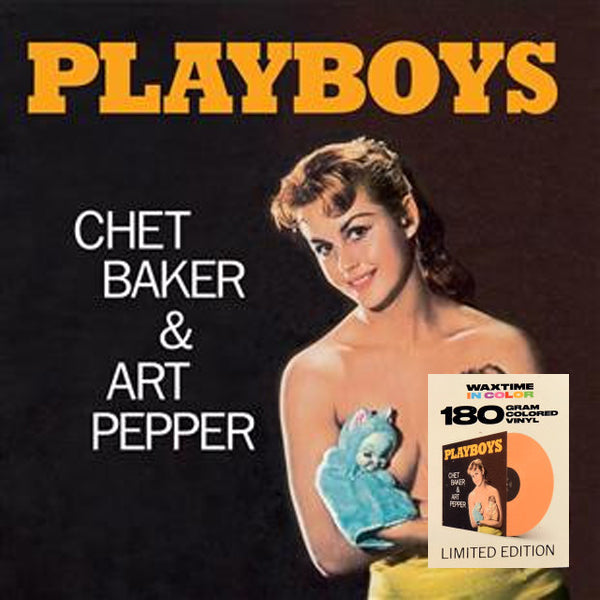 Chet Baker and Art Pepper - Playboys [180G/ Ltd Ed Orange Vinyl]