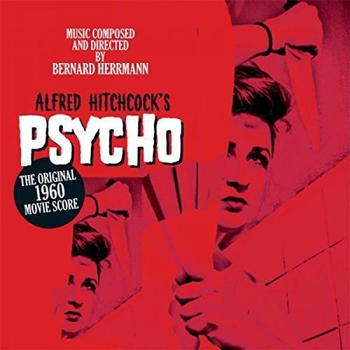 Bernard Herrmann - Alfred Hitchcock's Psycho: The Original 1960 Movie Score [180G]
