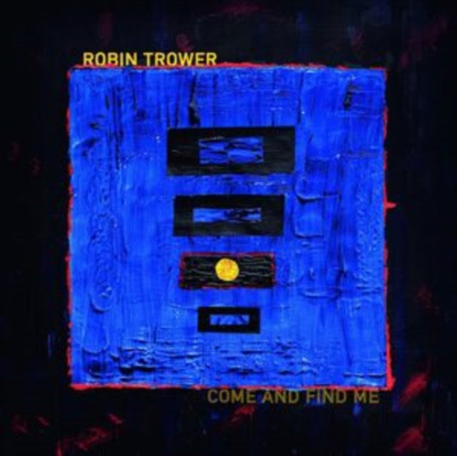 Robin Trower - Come and Find Me [140G]