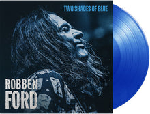 Load image into Gallery viewer, Robben Ford - Two Shades of Blue [Ltd Ed Blue Vinyl]
