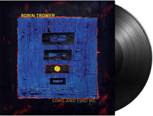 Load image into Gallery viewer, Robin Trower - Come and Find Me [140G]
