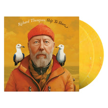 Load image into Gallery viewer, Richard Thompson - Ship to Shore [2LP/ Ltd Ed Yellow, Orange &amp; White Marbled Vinyl/ Indie Exclusive/ Side 4 Etching/ Autographed Print]
