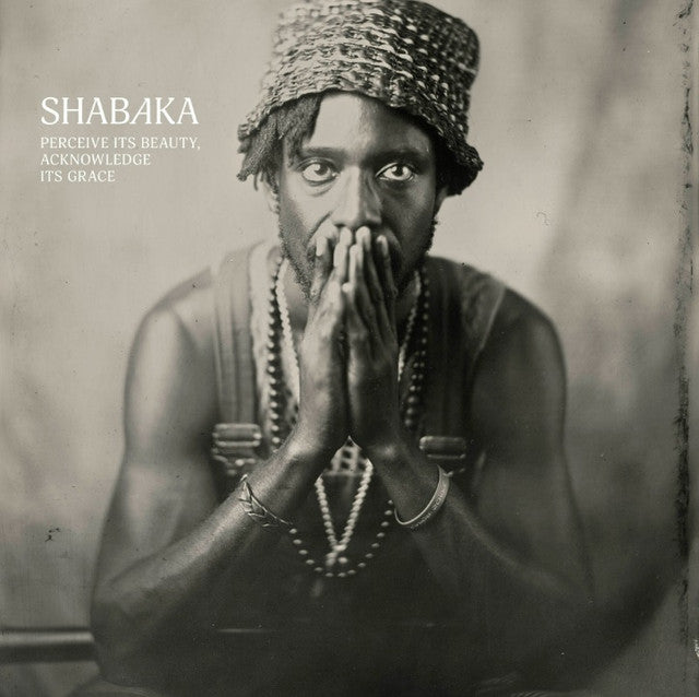 Shabaka - Perceive Its Beauty, Acknowledge Its Grace – Morrow Records
