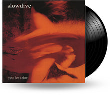 Load image into Gallery viewer, Slowdive - Just for a Day [140G]
