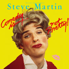 Load image into Gallery viewer, Steve Martin - Comedy is Not Pretty! [Remastered] (SYEOR 2026)

