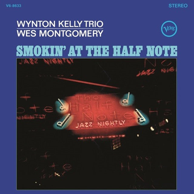 Wynton Kelly Trio & Wes Montgomery - Smokin' at the Half Note [180G] (Verve Acoustic Sounds Audiophile Pressing)