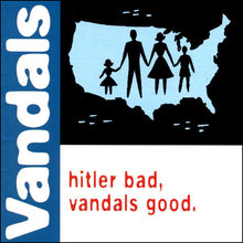 Load image into Gallery viewer, Vandals, The - Hitler Bad, Vandals Good: 25th Anniversary Edition [Ltd Ed White &amp; Blue Splatter Vinyl]
