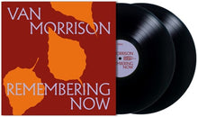 Load image into Gallery viewer, Van Morrison - Remembering Now [2LP]
