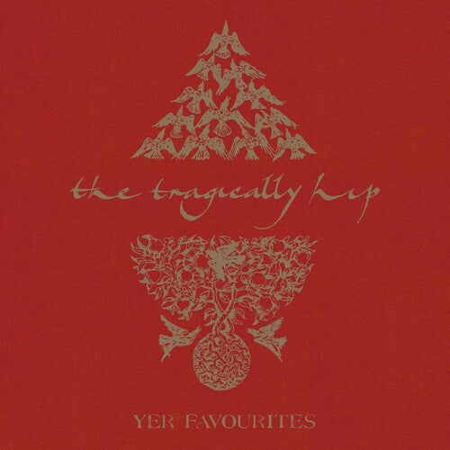 Tragically Hip, The -  Yer Favourites Volume 1 [2LP/ 180G/ 24