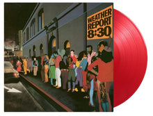 Load image into Gallery viewer, Weather Report - 8:30 [2LP/ 180G/ Ltd Ed Red Vinyl/ Numbered] (MOV)
