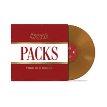 Load image into Gallery viewer, Your Old Droog - Packs [Ltd Ed Gold Vinyl]

