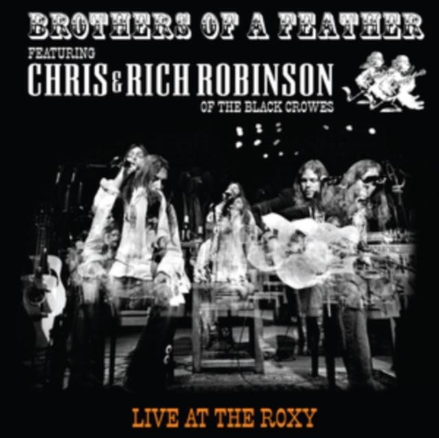 Brothers of a Feather (Chris & Rich Robinson of the Black Crowes) - Live at the Roxy [2LP]