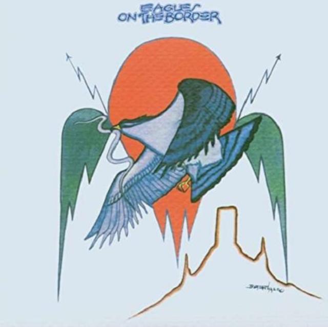 Eagles - On the Border [180G]