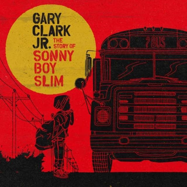 Gary Clark Jr. - The Story of Sunny Boy Slim [2LP]