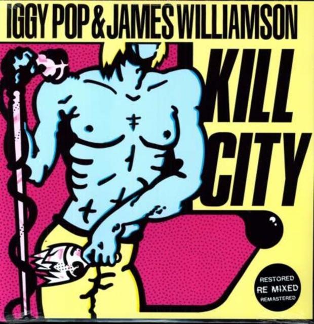 Iggy Pop & James Williamson - Kill City [Ltd Ed Colored Vinyl]