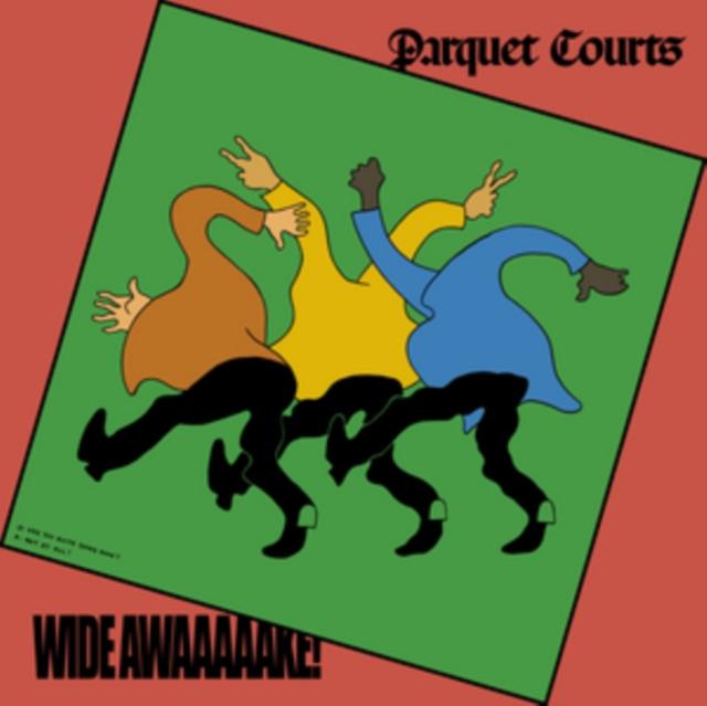 Parquet Courts - Wide Awaaaaake!