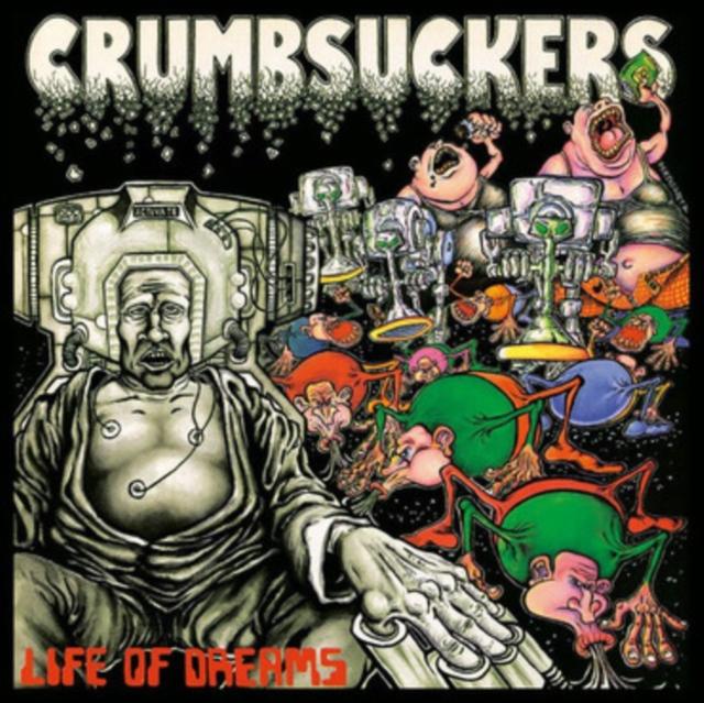 Crumbsuckers - Life of Dreams [Ltd Ed Orange Vinyl/Indie Exclusive]