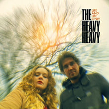 Load image into Gallery viewer, Heavy Heavy, The - Life and Life Only [Ltd Ed Yellow Vinyl]
