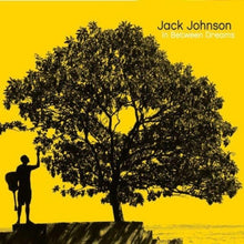 Load image into Gallery viewer, Jack Johnson - In Between Dreams [Black Vinyl or Ltd Ed Canary Yellow Vinyl]
