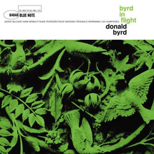 Load image into Gallery viewer, Donald Byrd - Byrd in Flight [180G] (Blue Note Tone Poet Series)
